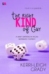 The Right Kind of Guy - Kerri-Leigh Grady