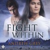 The Fight Within: The Good Fight, Book 1 - Andrew Grey, Andrew McFerrin