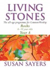 Living Stones: Rocks: Year A - Susan Sayers, Fred Chevalier