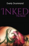 Inked: The Novel (Volume 1) - Everly Drummond