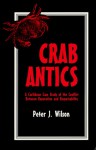 Crab Antics: A Caribbean Study of the Conflict Between Reputation and Respectability - Peter J. Wilson