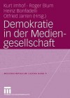 Demokratie in Der Mediengesellschaft - Kurt Imhof