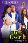 Get Over It (Fab Life) - Nikki Carter