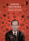 Przymknięte oko opatrzności. Memuarów części wszystkie - Jeremi Przybora