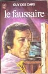 Le faussaire - Guy des Cars