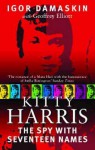 Kitty Harris: The Spy with 17 Names - Igor Damaskin