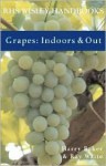 Grapes: Indoors & Out - Harry Baker, Ray Waite