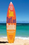 Will Shortz Presents Sun, Surf, and Sudoku: 100 Wordless Crossword Puzzles - Will Shortz