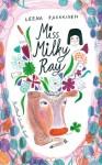 Miss Milky Ray - Leena Parkkinen, Camilla Pentti