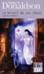 Le miroir de ses rêves (L'appel de Mordant, #1) - Stephen R. Donaldson