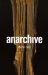 Anarchive - Stephen Collis