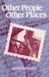 Other People, Other Places - Marzieh Gail