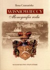 Wisniowieccy: Monografia Rodu - Ilona Czamańska