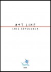 Hot Line (Spanish Edition) - Luis Sepúlveda