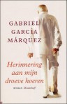 Herinnering aan mijn droeve hoeren - Gabriel García Márquez