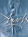 The Book of Angels: Turn to Your Angels for Guidance, Comfort, and Inspiration - Francis Melville