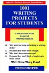 1001 Writing Projects for Students - Fred Cooper