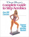 Complete Guide To Step Aerobics - Dawn Brown