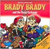 Brady Brady And the Great Exchange - Mary Shaw