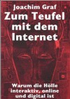 Zur Hölle mit dem Internet (German Edition) - Joachim Graf