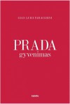 Prada gyvenimas - Gian Luigi Paracchini, Milda Dyke