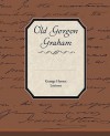 Old Gorgon Graham - George Lorimer