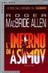 L' inferno di Asimov - Roger MacBride Allen