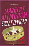 Sweet Danger - Margery Allingham