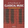 My First Book of Classical Music: 29 Themes by Beethoven, Mozart, Chopin and Other Great Composers in Easy Piano Arrangements - Bergerac