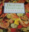 The Healthy Vegetable Cookbook - Sarah Bush, Lesley Mackley