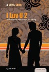 I Luv U 2: Understanding Relationships and Dating - Pete Heiden