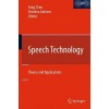 Speech Technology: Theory and Applications - Fang Chen, Kristiina Jokinen