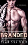 Branded by Clarissa Wild - Clarissa Wild