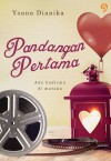 Pandangan Pertama: Ada Hadirmu Di Mataku - Yoana Dianika