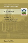 Macedonia Vol II. from the Spring of 1917 to the End of the War. Official History of the Great War Other Theatres - Cyril Falls