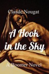 A Hook in the Sky - Claude Nougat