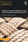 Exploring Language Pedagogy Through Second Language Acquisition Research - Rod Ellis, Natsuko Shintani