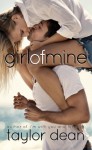 Girl of Mine - Taylor Dean