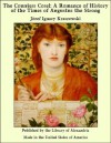 The Countess Cosel: A Romance of History of the Times of Augustus the Strong - Józef Ignacy Kraszewski