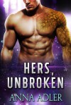 Hers, Unbroken (Hers #2) - Anna Adler