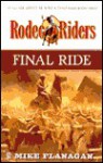 Rodeo Riders 3: Final Ride - Mike Flanagan