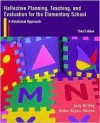 Reflective Planning, Teaching, and Evaluation for the Elementary School: A Relational Approach - Judy W. Eby, Debra Bayles Martin