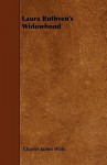 Laura Ruthven's Widowhood - Charles James Wills