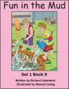 Fun in the Mud (Preschool University Readers 3 Letter Words) - Richard Colombini, Manuel Cadag