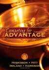 Competing for Advantage - Robert E. Hoskisson, Michael A. Hitt, R. Duane Ireland, Jeffrey S. Harrison