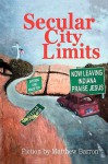 Secular City Limits - Matthew Barron