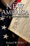 New America Tale of a Redeemed Nation - Richard W. Miller