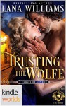 World of de Wolfe Pack: Trusting the Wolfe (Kindle Worlds Novella) - Lana Williams