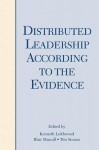 Distributed Leadership According to the Evidence - Kenneth Leithwood, Blair Mascall, Tiiu Strauss