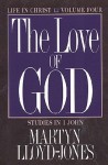 The Love of God - D. Martyn Lloyd-Jones